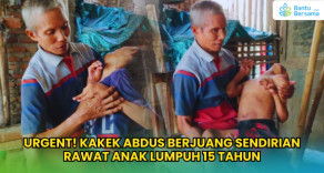 Urgent! Kakek Abdus Berjuang Sendirian Rawat Anak Lumpuh 15 Tahun